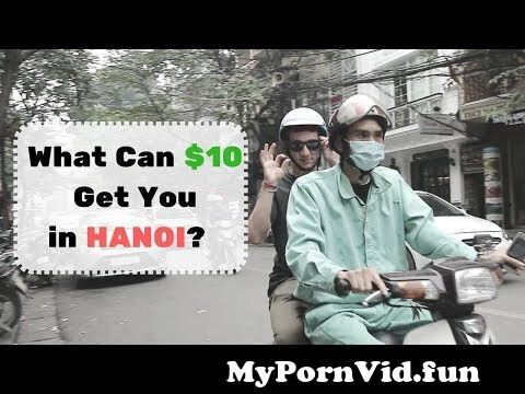 Hanoi in 10 porn 20 Most
