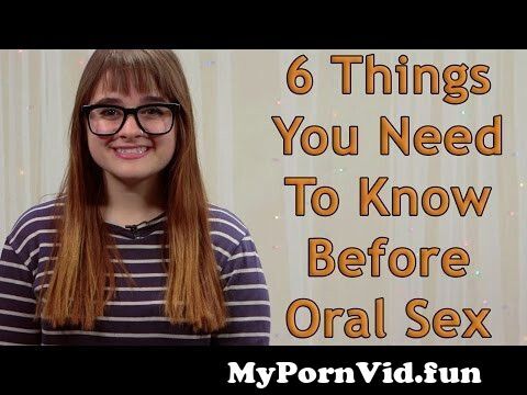 View Full Screen: 6 things you need to know before oral sex.mp4