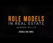 Role Models in Real Estate with Mark Willis