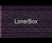 LonerBox Live