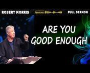 Pastor Robert Morris Sermons