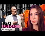 Elisa True Crime