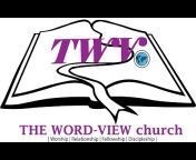 The Word-View Church
