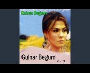 Gulnar Begum - Topic