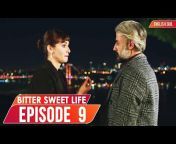 Bitter Sweet Life - Hayat Bazen Tatlıdır