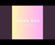 Anena Ride - Topic