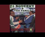 DJ Squeeky and the Family - Topic