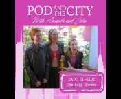 Pod and the City