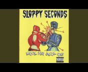 Sloppy Seconds - Topic
