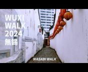 Wasabi Walk 走走