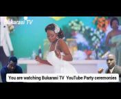 Bukarasi TV Uganda