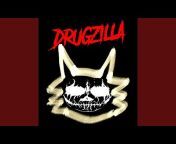 Drugzilla - Topic