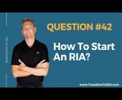 Transition To RIA