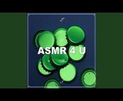 ASMR 4 U - Topic