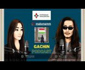 Gachin podcast