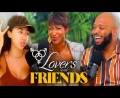 Lovers and Friends Podcast with Shan Boodram
