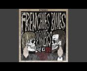 Frenchie&#39;s Blues Destroyers - Topic