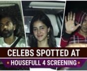 Housefull 4 is set to release o 25th October and we can&#39;t wait for it. Before its release, the stars held a special overnight screening for the movie. All the celebrities arrived at the screening dressed in pajamas. Akshay Kumar arrived in a red plaid hoodie with his son Aarav Bhatia at the screening. Among other artists, Ananya Panday also arrived with her father Chunky Panday and sister Rysa Panday. Bobby Deol and other artists also made an appearance.