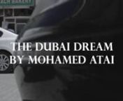 Mohamed Atai is a 25 year old expat who came from Afganistan to Dubai in search for a better life. Here is his story...