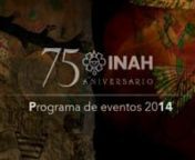 INAH 75 Años from inah