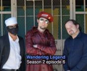 Wandering Legend follows the adventures of Mei-Wa Fugo a Shaolin martial artist who travels through the world only speaking chinese. Mei-Wa seeks new adventures, meeting new friends, enemies and allies. u2028u2028