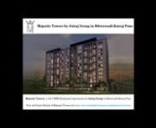 Visit: http://www.jairajdevelopers.com/majestic-towers &#124; Majestic Towers, A Newly Launched Residential Project by Jairaj Group Located at Bibwewadi-Katraj, Pune Offers 2 &amp; 3 BHK Luxury Apartments in Majestic Towers Bibwewadi-Katraj Pune for Sale.