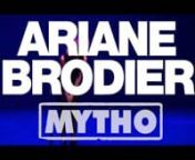 BANDE ANNONCE - ARIANE BRODIER - MYTHO from ariane brodier