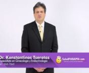 El Dr. Konstantinos Tserotas es gineco-endocrinólogo. Atiende patologías ginecológicas, endocrinas y ofrece servicios de estética vaginal. Tserotas forma parte de SaludPanama.com, el primer directorio médico de Panamá.