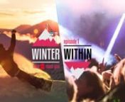 WINTER WITHIN - nice 2 meet you - EPISODE 1nnWaiting for the start of any winter season is intense, we are brought to feel like 8yr old children on the eve of Christmas morning.nThe Rusty Toothbrush crew tear apart