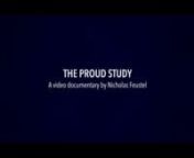 The PROUD Study: a video documentary by Nicholas Feustel from english full sex video