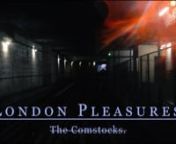 Our debut single &#39;London Pleasures&#39;, released on June 15th 2018 with End Of The Trail Creative.nnBandcamp: https://thecomstocks.bandcamp.comnFacebook: https://www.facebook.com/comstocksmeltnInstagram: https://www.instagram.com/thecomstocks/nnVisuals by Alec Delaneynhttps://www.youtube.com/channel/UCzZq...nnLyrics:nnIs it looking up?nBecause I&#39;ve spent the last 3 years trying to figure out how to get myself out of this fucking rut.nnLooking back,nWill these be my envied days, enveloped by the woo