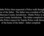 On May 11, 2017 the father of two children contacted Topeka Law Enforcement concerning the explicit sexual content of his children&#39;s statements involving strangers; and explained details of what his children stated to an officer.The Topeka Law Enforcement directed the father to hold the children overnight to bring to Police in the morning for review, the father complied with Law Enforcement to hold his children over night to bring to the Topeka Police Station for a review of sexual abuse.nnAir