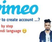 How to create account in vimeo in hindi so aj ki is video me hum log isi topic pe discus krege so video hai bahut hi interesting so watch video till end aur agr ap log hmare channel pe new ho to guys please subscribe the channel and press the bell icon button taki ap hmari ane wali video sbse pehle watch kr ske to chaliye shuru krte hai. n--------------------------------------------------------------------------------------------------nFollow me on my Social Platform:nofficial Facebook: https://