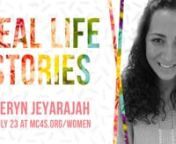 Real Life Stories - Teryn Jeyarajah from teryn
