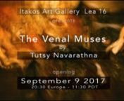 The Venal Muses nImmersive Art Experience by Tutsy NAvArAthnA in Itakos Gallery, Virtual WorldsnOpening on september, 9th 2017nnThe Venal Muses - info:n