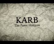 Karb the panic horizon is the story of a 12 year old Indian village girl, who is communicating via the mirror.Her face and body is very weak and she&#39;s sadly observing her own self expressing through her innocent eyes. After sometime she looks towards the school uniform and she wears it.Suddenly we see the intercut where she is in a school and performing a school prayer..one by one she wears ribbons, shoes, takes school bag and she happily carries on with her school childhood life with her school