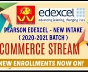 New Enrollments NOW ON! Pearson Edexcel - New Intake ( 2020 - 2021 Batch ) COMMERCE STREAM &#124; Sri Lankan National GCE O/Ls - New Intake ( 2020 - 2021 Batch ) ALL SUBJECTS IN ENGLISH MEDIUM
