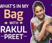 The beautiful Rakul Preet recently met with Pinkvilla and gave us a peek into her bag. She answered some really fun questions and revealed to us, the three people that she would love to carry in her bag, with whom would she like to swap her bag, three things that she absolutely cannot do without in her bag and more.nnRakul Preet Singh is an Indian actress who predominantly works in the Telugu industry but she has also appeared in Tamil, Kannada and Hindi movies. Rakul made her Bollywood debut wi