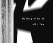 Official video to the new Floating di Morel/ulf LP:nhttp://www.playloud.org/archiveandstore/en/vinyl-12/566-floating-di-morel-ulf-fdm.htmlnnVideo installation: Lara GoldmannSong title: White Nights On The MoonnSong performed by Floating di MorelnFrom the album Floating di Morel/ULF (play loud! 2017)nOriginally recorded for the film
