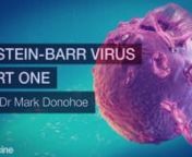 Is Epstein Barr virus (EBV) the ultimate Trojan horse? Otherwise known as glandular fever, EBV has gained increasing notoriety over the past three decades as medicine has begun to unravel the role it plays in chronic fatigue disorders. Dr Mark Donohoe describes EBV as