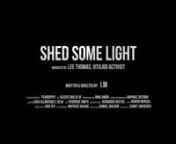 Inspired by true stories, Shed Some Light is an intimate exploration of vitiligo, a skin condition that is largely misunderstood and often leads to prejudice and the exploitation of those it touches. Drawing upon Lee Thomas’ powerful TED Talk about his experience with the disease, the film portrays the courageous journey to self-acceptance and boldness through one&#39;s own internal light. nnHear the stories that inspired the film: shedsomelight.me/nnPara legendas em Português, clique em CCnn—n