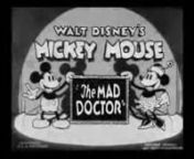The Mad Doctor is a Mickey Mouse cartoon released in 1933. It is known as the first appearance of the title character