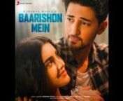 Itna Tera Intezaar Kiya…nnPresenting “Baarishon Mein” a monsoon melody from the charismatic singing sensation Darshan Raval, who is here to set the season of rains on fire!This passionate and heartbreakingly beautiful song is written by Gurpreet Saini &amp; Gautam G. Sharma and a much awaited gift to Darshan’s Blue Family �. The video features the gorgeous Malvika Sharma who adds the right amount of elegance and grace!nn#darshanraval#BaarishonMein #newsong2022#bluefamily #baarish
