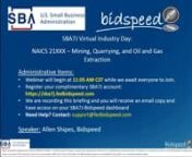May 19 - SBA7j Virtual Industry Day:NAICS 21XXX – Mining, Quarrying, and Oil and Gas Extraction from xxx and j