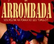 ARROMBADA: Vou Mijar na Porra do seu Túmulo -Trailer (Petter Baiestorf, 2007) from girl forced to have sex with
