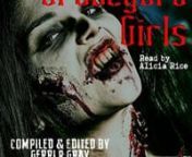 Graveyard Girls compiledall lovingly compiled by the incomparable Gerri R. Gray! Nestling between the covers of this formidable tome are 25 of the very best lady authors writing on the horror scene today!nnThese tales of terror are guaranteed to chill your very soul and awaken you in the dead of the night with fear-sweat clinging to your every pore and your heart pounding hard and heavy in your labored breast....nnFeaturing stories from: Xtina Marie, MW Brown, Rebecca Kolodziej, Anya Lee, Barb