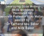 The following is the recording of the Developing Good Writing Skills Workshop facilitated by Associate Professor Vijay Mallan, Dr Fahana Bakar and Nick Baker on behalf of the Nigerian Students Community in UPM on Saturday 17 of July 2021. Below are links to all the materials used or referred to in this event. Video and links organized by Nick Baker.nnLink to workshop slidesnhttps://1drv.ms/b/s!AoA0fMVK3AwlgaFShcALh-K6zD0eiA nnLink to example of cars modelnhttps://1drv.ms/b/s!AoA0fMVK3AwlgZ1c