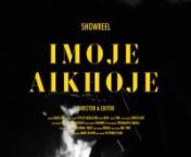 Imoje Aikhoje | Official Showreel 2023 from imoje