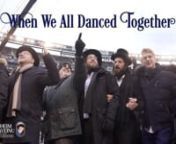When We All Danced Together (ft. Baruch Levine, Shloime Taussig, Abish Brodt, & Uri Davidi) from abish