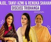 In an EXCLUSIVE interview with Pinkilla, Team Tribhanga featuring Kajol, Tanvi Azmi and Renuka Shahane spoke candidly about their upcoming film, whose storyline centers on motherhood in the contemporary world. The trio discusses how the quarantine period with their family has been along with their own childhood memories surrounded by working mothers and qualities they imbibed from them as parents themselves.